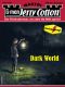 [Jerry Cotton 3448] • Dark World